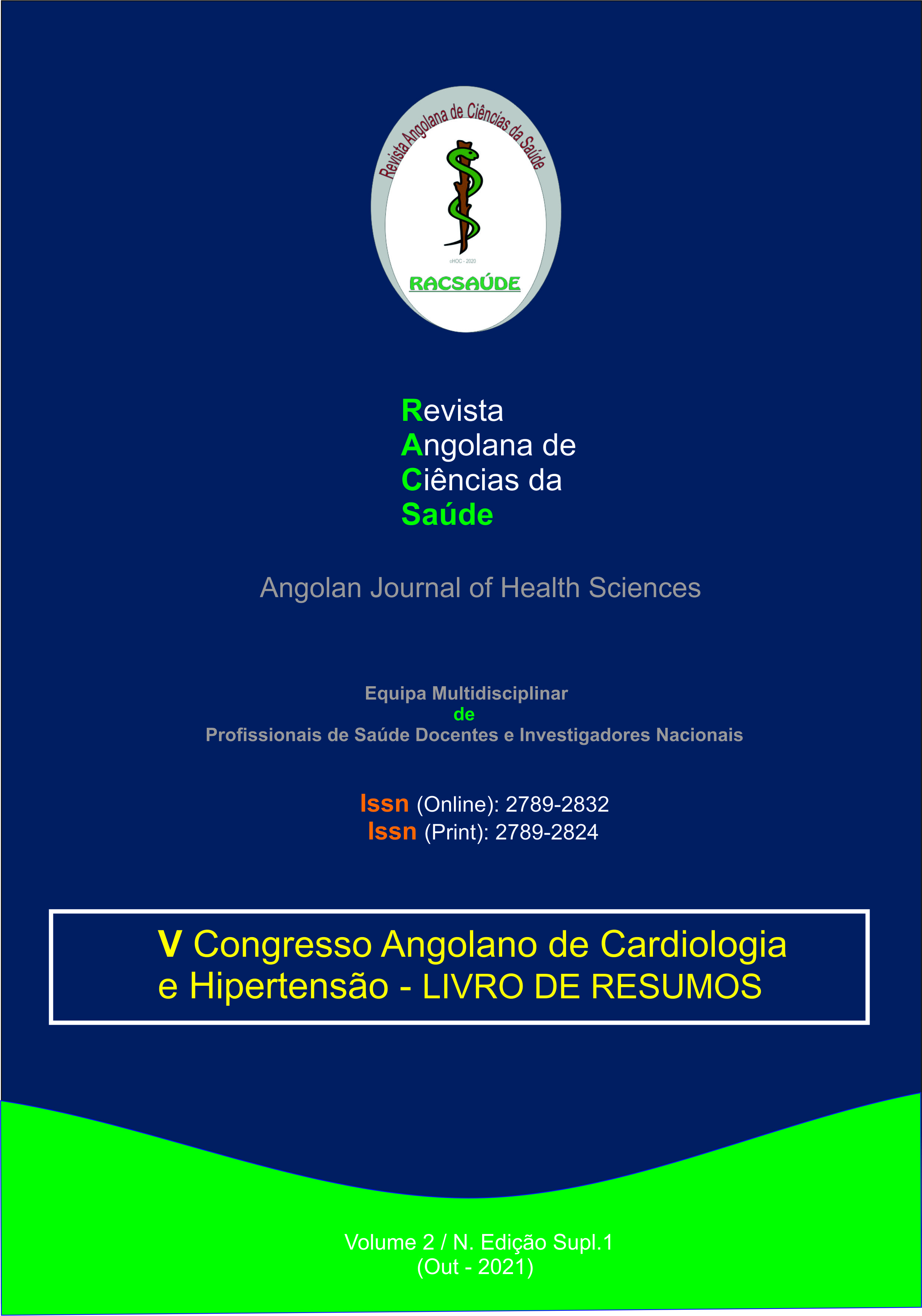 					Ver Vol. 2 N.º Edição Supl. 1 (2021): V Congresso Angolano de Cardiologia e Hipertensão - Livro de Resumos
				